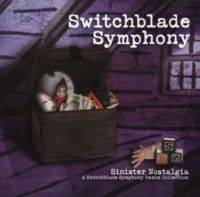 Switchblade Symphony : Sinister Nostalgia
